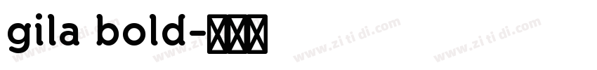 gila bold字体转换